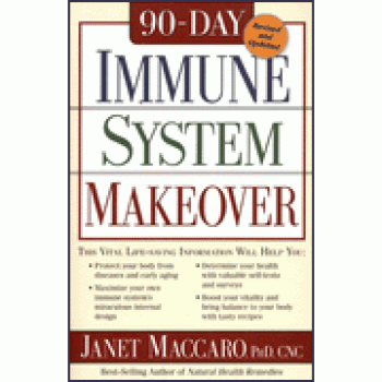 90-Day Immune System Makeover By Janet Maccaro 